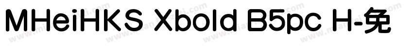 MHeiHKS Xbold B5pc H字体转换